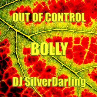 Out Of Control Bolly