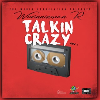 Talkin Crazy Tape 1