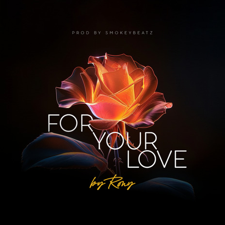 For Your Love | Boomplay Music