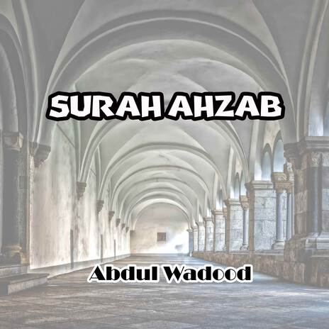 Surah Ahzab (Pt. 1) | Boomplay Music