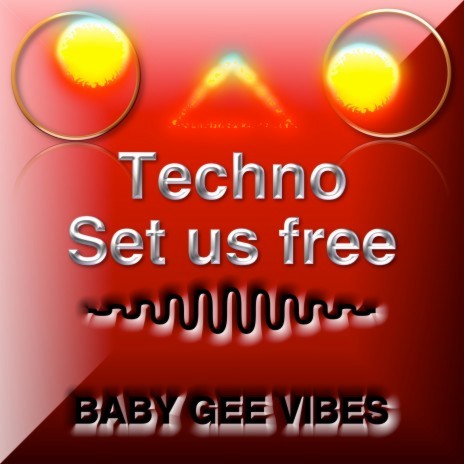 Techno Set us free | Boomplay Music