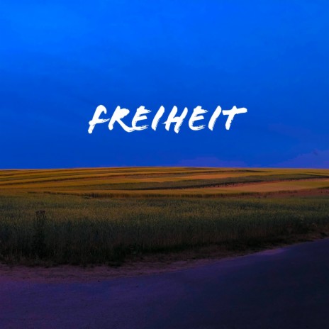 Freiheit | Boomplay Music