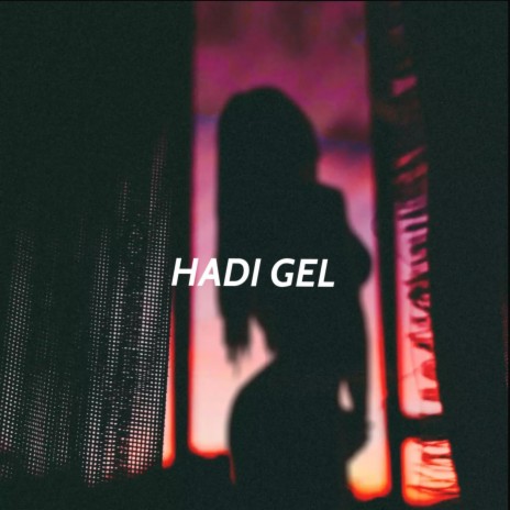 HADI GEL