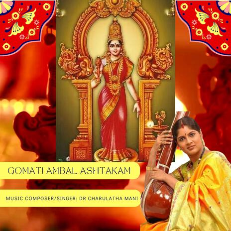 Gomati Ambal Ashtakam Chant for Miraculous Life | Boomplay Music