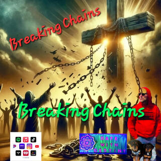 Breaking Chains