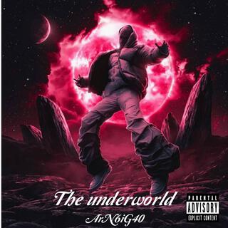 THE UNDERWORLD