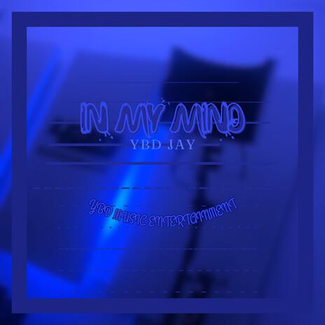 In My Mind | Boomplay Music