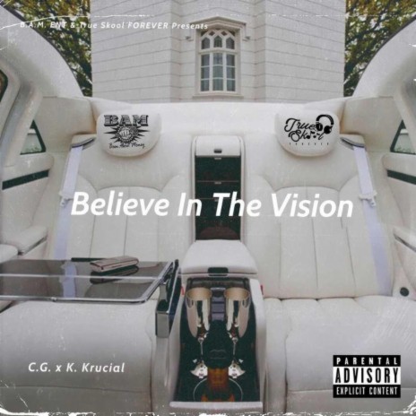 Believe in the Vision ft. K. Krucial | Boomplay Music