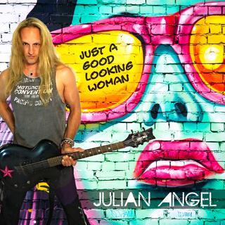 Just a Good Looking Woman ft. Julian Angel lyrics | Boomplay Music