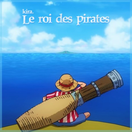 Le roi des pirates | Boomplay Music