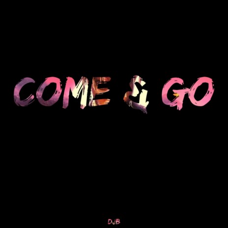 Come & Go (Instrumental) | Boomplay Music