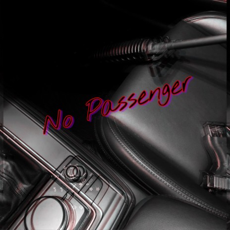 No Passenger | Boomplay Music