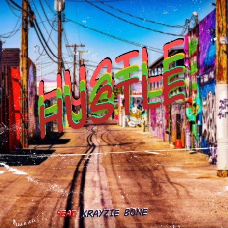 Hustle ft. Krayzie Bone | Boomplay Music
