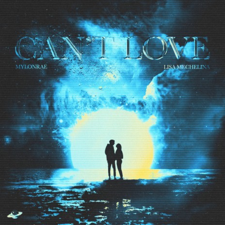 Can't Love ft. Lisa Mechelina