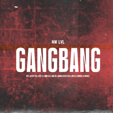 Gangbang ft. Jmk 23, DESBY LSB, R24, Scot x & Dido la c | Boomplay Music