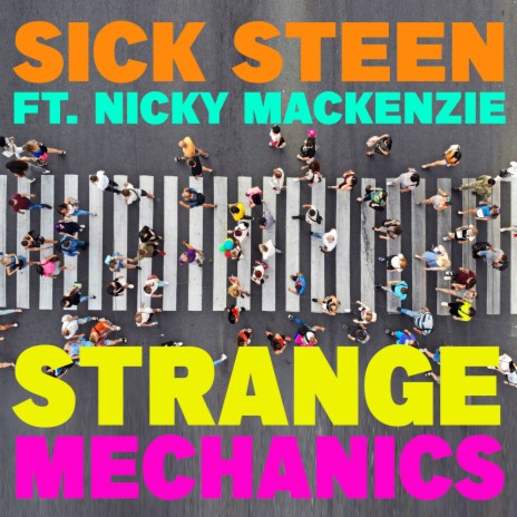 Strange Mechanics ft. Nicky MacKenzie | Boomplay Music