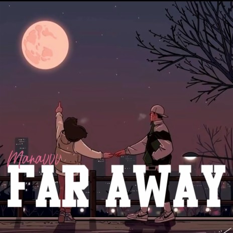 Far away (SE7EN)