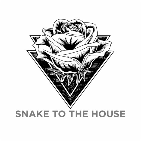 Snake to the House | Boomplay Music