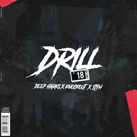 Drill 18 ft. STYM & Knockout | Boomplay Music