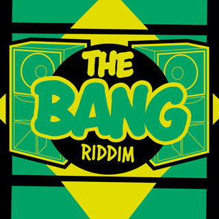 The Bang Riddim