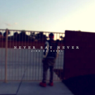 Never Say Never