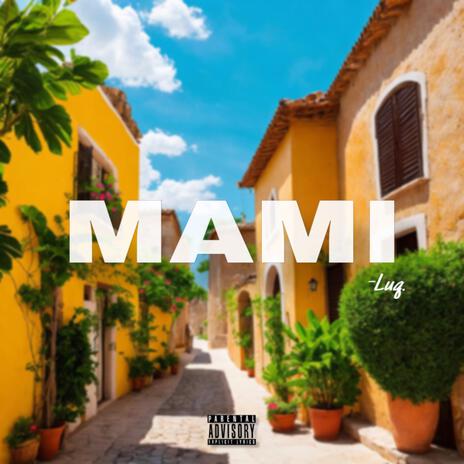 MAMI | Boomplay Music