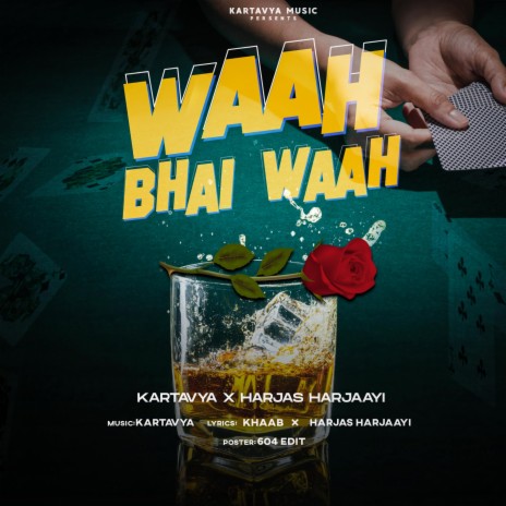 Waah Bhai Waah (feat. harjas harjaayi) | Boomplay Music