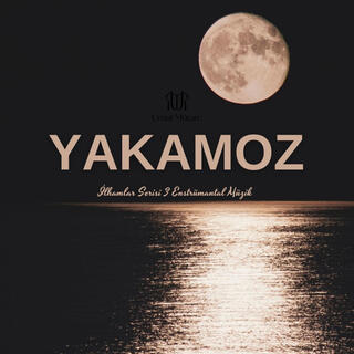 Yakamoz (İlhamlar Serisi 3) Enstrümantal Müzik