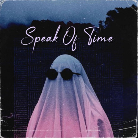 Speak Of Time | Boomplay Music