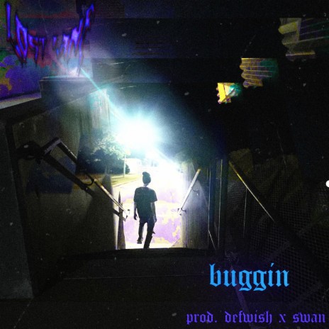 buggin ft. DefWish & Swan | Boomplay Music