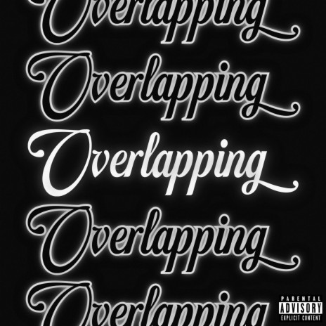 Overlapping | Boomplay Music