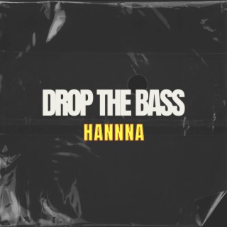 Drop The Bass