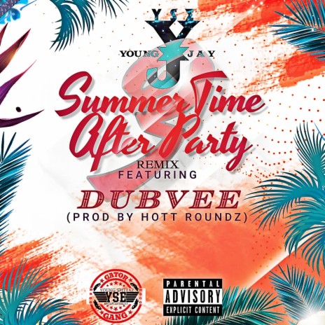 Summer Time After Party 3 (REMIX) ft. Dub Vee