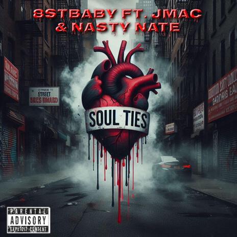 Soul Ties ft. Jmac & Nasty Nate | Boomplay Music