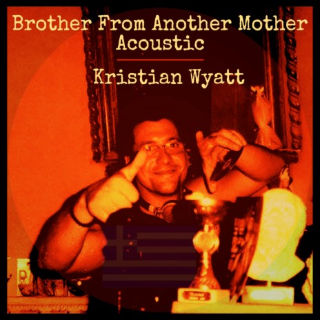 Brother From Another Mother (Acoustic Version) | Boomplay Music