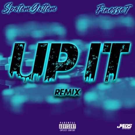 Up It Remix ft. SpotemGottem | Boomplay Music