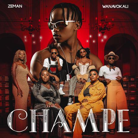 Champe ft. Wanavokali | Boomplay Music