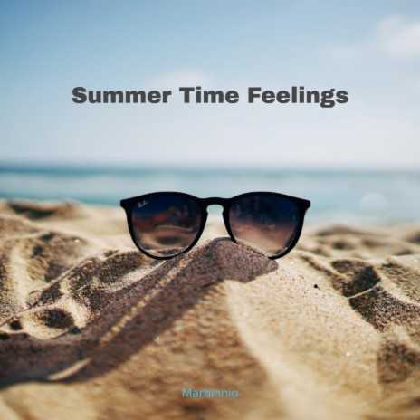 Summer Time Feelings