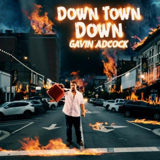Down Town Down lyrics | Boomplay Music