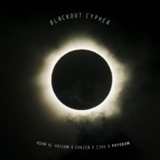 Blackout Cypher (feat. Adam Al Hassam & EarZen)