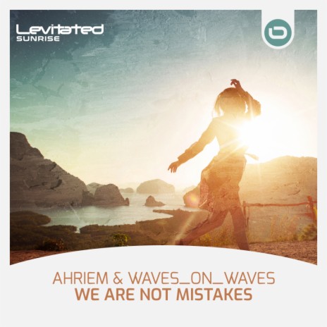 We Are Not Mistakes ft. Waves_On_Waves | Boomplay Music