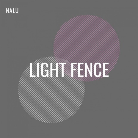 Light Fence | Boomplay Music