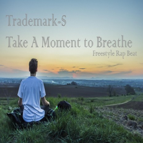 Take a Moment to Breathe | Boomplay Music