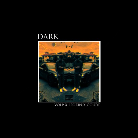 DARK ft. Goude & Volp | Boomplay Music