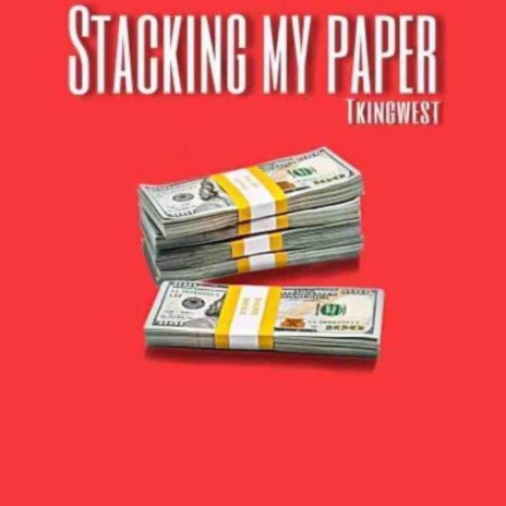 Stackin' My Paper | Boomplay Music