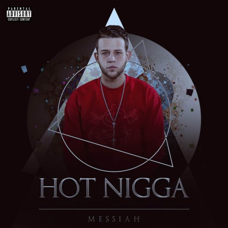 Hot Nigga | Boomplay Music