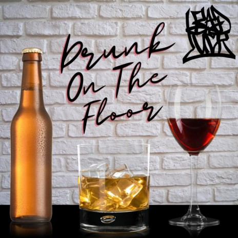 Drunk On The Floor | Boomplay Music