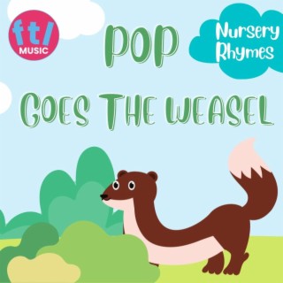 Pop Goes The Weasel