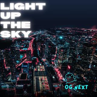 LIGHT UP THE SKY