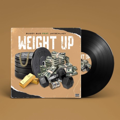 Weight Up (feat. JaysenLazy) | Boomplay Music